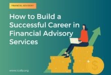 How to Build a Successful Career in Financial Advisory Services